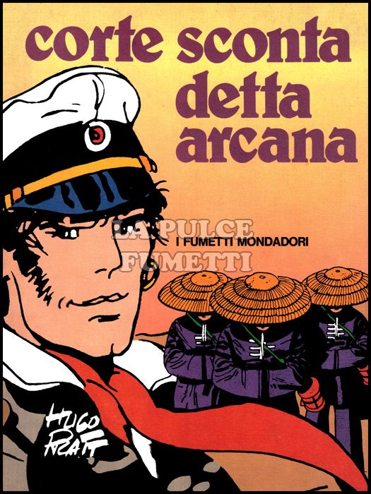 CORTO MALTESE BROSSURATO: CORTE SCONTA DETTA ARCANA - 1A EDIZIONE I FUMETTI MONDADORI